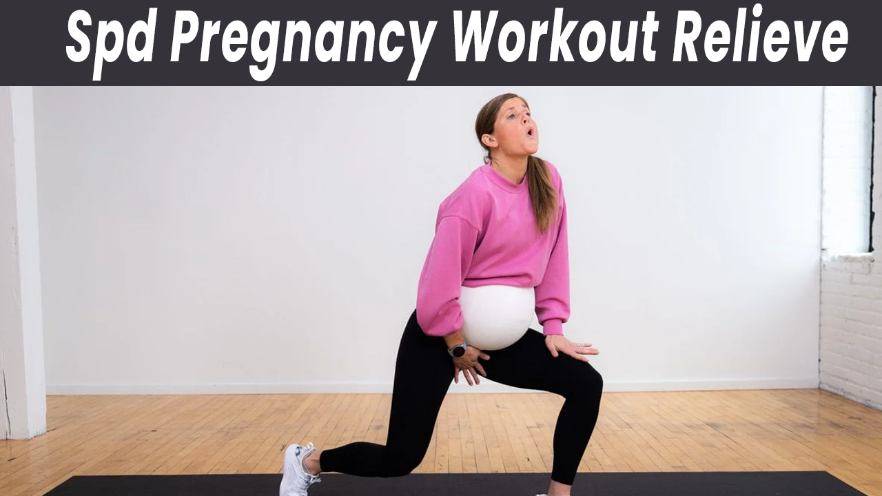 Spd Pregnancy Workout Relieve